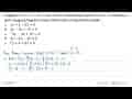 Lingkaran x^2+y^2-2x+13y+40=0 memotong sumbu Y di y=-5 .