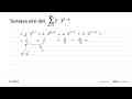 Tentukan nilai dari sigma n=1 tak hingga 2.3^(2-n).