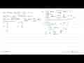 Jika diketahui lim ->a (f(x)+1/g(x))=4 dan lim x->a