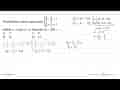 Penyelesaian sistem persamaan 3/x - 2/y = 7 9/x + 1/y = 1