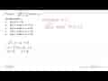 Jika g(x)=(2x-4)/akar(x^2-x-6), daerah asal dari g(x)