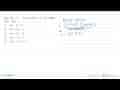 Jika G(x)=1-3x dan H(x)=2x-3, maka G(x).H(x)= ...