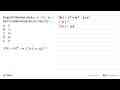 Fungsi f(x) ditentukan oleh f(x)=x^3+3x^2-5x+1 dan f'(x)