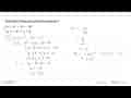 Tentukan himpunan penyelesaiannya! y>=x^2-3x-10 y>=-x^2+x+6