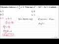 Diketahui bahwa x+(1)/(x)=3 . Nilai dari x^(3)-2 x^(2)-2