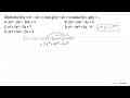 Diketahui f(x)=x^2-3x+1 dan g(x)=2x+4, maka f(x).g(x)=...