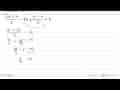 (3a+x)/(x) - 4b + (x-a)/(x) = 0