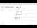 Jika f(x) = ax + b, f(1) = -4, dan f(-1) = -10, maka nilai