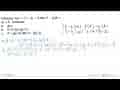 Diketahui f(x)=x^2+4x-3 dan (f-g)(x)= 2 x+5. Tentukan: