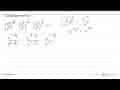 Tunjukkan bahwa: (x^a/x^b)^(1/ab) . (x^b/x^c)^(1/bc) .