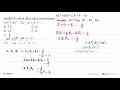 Jumlah kuadrat akar-akar persamaan 2x^3 +6x^2-5x-3= 0=...