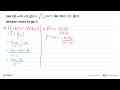 Jika f(x)=4 x+6, g(x)=x/x-1 ;x =/= 1 , dan h(x)=(f o g)(x)