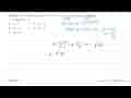 Jika g(x)=2x+1 dan (fog)(x)=4x^2+4x+5, maka f(x)= ....