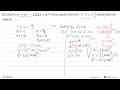 Jika kurva y=(x^2-a)(2x+b)^3 turun pada interval -1<x<2/5