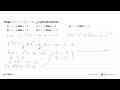 Fungsi f(x)=(1/3)x^3+(5/2)x^2-24x+10 naik pada interval ...