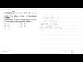 Diketahui 1+6+15+28+45+ ... +n(2n-1)=1/6 n(n+1)(4n-1).