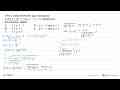 Nilai p yang memenuhi agar persamaan p cos x + (p + 1) sin