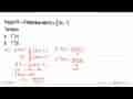 Fungsi f: R -> R ditentukan oleh f(x)=3/5(2x-7) Tentukan:a.