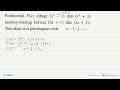 Polinomial F(x) dibagi (x^2-x) dan (x^2+x) masing-masing