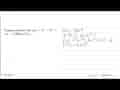 Turunan pertama dari f(x)=2x^3-8x^2+14x-3 adalah f'(x)=....