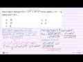 Jika fungsi f dengan f(x)=sqrt[3]{x^(3)+m^(3) x^(6)) ,