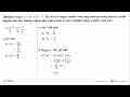 Diketahui fungsi y = 2x^2 + 5x - 7. Jika bentuk fungsi