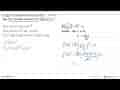 Fungsi f ditentukan oleh rumus f(2x-1)=8x^2-2. Jika f'(x)