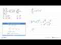 (a^(3/5) / b^(1/5))^5 x akar(a^(-6) x b^4) : (b^3 /