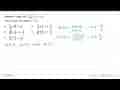 Diketahui fungsi f(x)=(3x+2)/(5x-1) ; x =/= 1/5. Invers