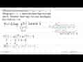 Diketahui polinomial p(x)=2x^4+ax^2+x-9 dibagi q(x)=x-1