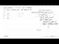 Jika polinom x^4+2x^3+ 3x^2+ Ax+ B dibagi x^2-63x+5 bersisa