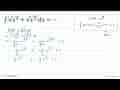 integral akar(x^3) + akar(x^5) dx=...