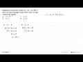 Diketahui persamaan linear 5x+2y=12. Jika x dan y berupa