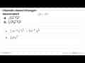 Ubahlah dalam bilangan berpangkat! a. akar(5x^-6y^7) b.