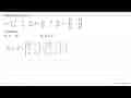 Diketahui matriks: A=[ -2 3 1 5 -1 4 ], B=[ 3 -2 5 2 1 0 ],