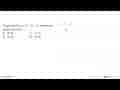 Fungsi kuadrat y=8+2x-x^2 memotong sumbu y di titik ... A.