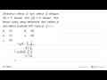 Diketahui vektor p dan vektor q dengan |p|=5 satuan dan