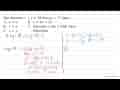 Jika diketahui x + y=18 dan xy=17 maka .... A. x > y D. x +