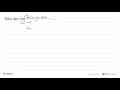 Nilai dari limit x -> 0 (tan(x+a)-tan x)/a=....