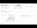 Interval saat fungsi f(x)=x^4-18x^2+20 turun adalah...