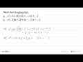 Salin dan lengkapilah.a. x^2-7x+6=(x+....)(x+....) b.