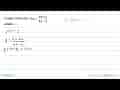 Fungsi invers dari f(x)=(5x+2)/(4x-3) adalah ....