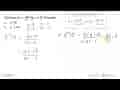 Diberikan g(x)=(2x+8)/(3x-13);x=/=13/3. Hitunglah: a.