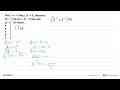 Jika f: R->R dan g: R->R, ditentukan f(x)=x^3 dan g(x)=3x-4