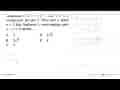 Lingkaran L ekuivalen x^2+y^2-2ax+b=0 mempunyai jari-jari