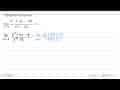 Tentukan nilai dari: limit x->3 (x^2+3x-18)/(x^2-3x)=...