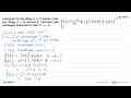 Polinomial f(x) jika dibagi (x+2) bersisa 4 dan jika dibagi