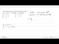 Turunan fungsi f(x) yang dinyatakan dengan f(x)=sin 4x+2x^2