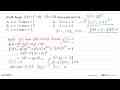 Grafik fungsi f(x)=x^3-6x^2-15x+20 turun pada interval ....