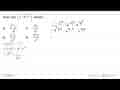 Hasil dari (a^-(3/4)b^(3/2)c^(1/8))^8 adalah ...